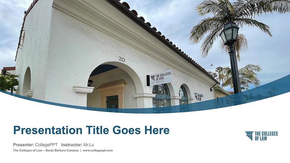 The Colleges of Law – Santa Barbara Campus Course/Courseware Creation PPT Template16:9 ratio PPT effect preview image1