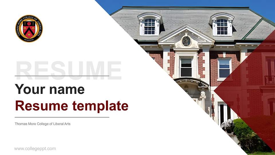 Thomas More College of Liberal Arts Resume PPT Template16:9 ratio PPT effect preview image