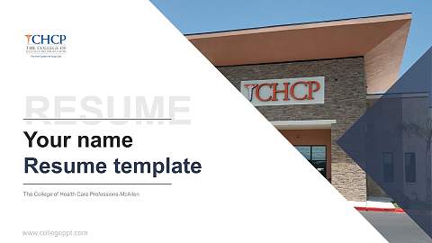 The College of Health Care Professions-McAllen Resume PPT Template