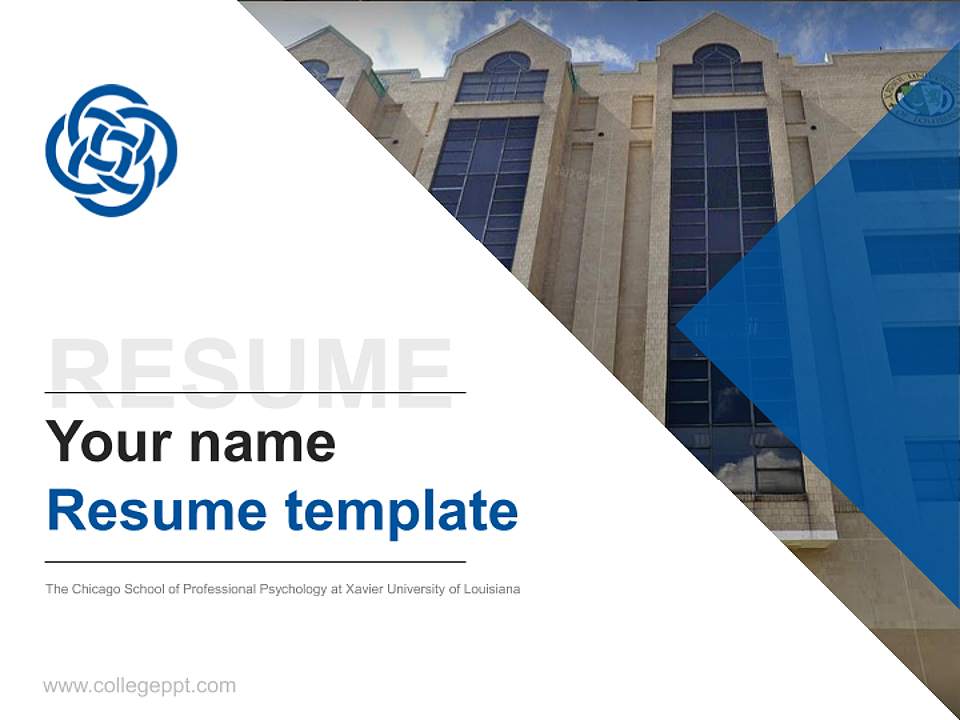 The Chicago School of Professional Psychology at Xavier University of Louisiana Resume PPT Template4:3 ratio PPT effect preview image5