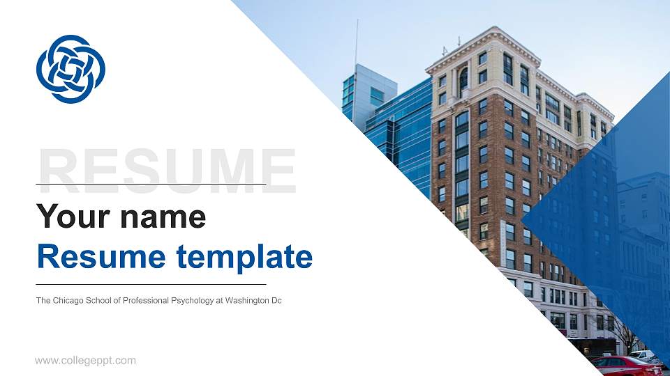 The Chicago School of Professional Psychology at Washington Dc Resume PPT Template16:9 ratio PPT effect preview image