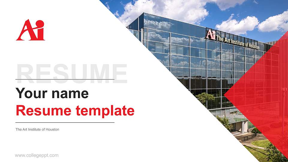 The Art Institute of Houston Resume PPT Template16:9 ratio PPT effect preview image