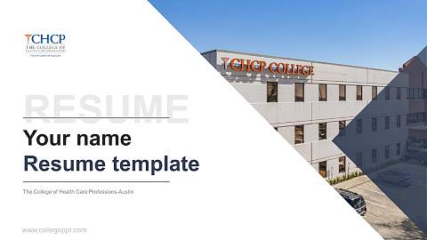 The College of Health Care Professions-Austin Resume PPT Template