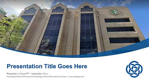 The Chicago School of Professional Psychology at Xavier University of Louisiana Course/Courseware Creation PPT Template