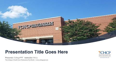 The College of Health Care Professions-Fort Worth Course/Courseware Creation PPT Template