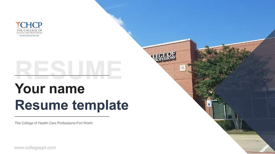 The College of Health Care Professions-Fort Worth Resume PPT Template16:9 ratio PPT effect preview image