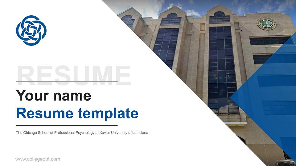 The Chicago School of Professional Psychology at Xavier University of Louisiana Resume PPT Template16:9 ratio PPT effect preview image