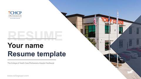The College of Health Care Professions-Houston Northwest Resume PPT Template
