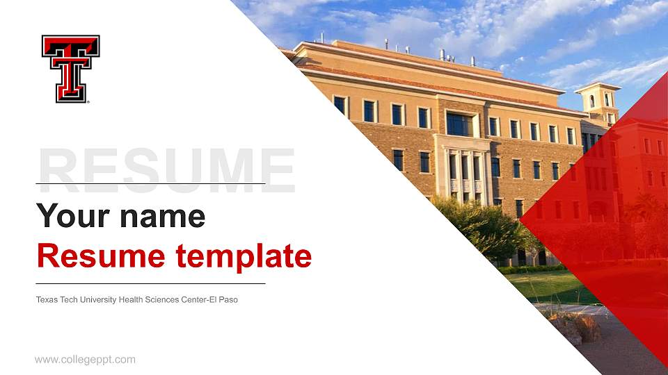 Texas Tech University Health Sciences Center-El Paso Resume PPT Template16:9 ratio PPT effect preview image