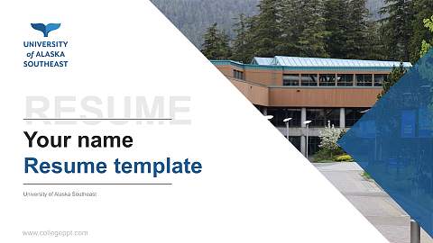 University of Alaska Southeast Resume PPT Template