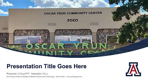 University of Arizona College of Applied Science and Technology – Sierra Vista Course/Courseware Creation PPT Template