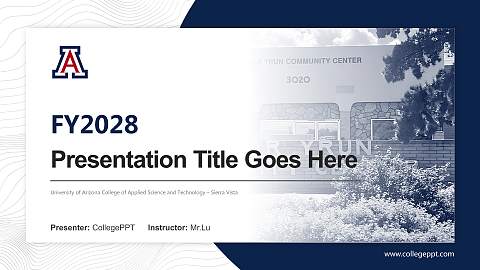 University of Arizona College of Applied Science and Technology – Sierra Vista Academic Presentation/Research Findings Report PPT Template