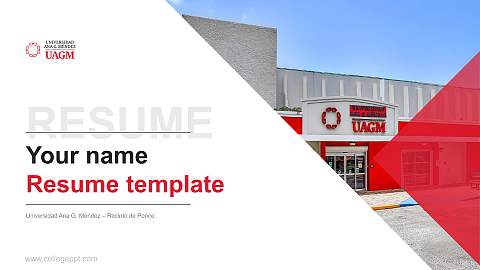 Universidad Ana G. Méndez – Recinto de Ponce Resume PPT Template