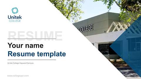 Unitek College Hayward Campus Resume PPT Template