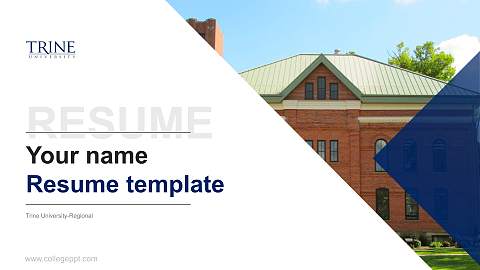 Trine University-Regional Resume PPT Template
