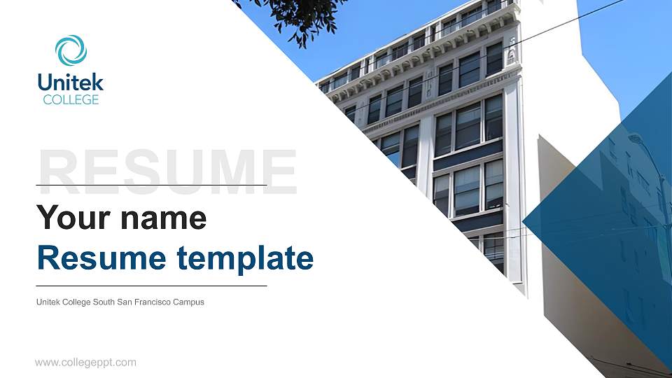 Unitek College South San Francisco Campus Resume PPT Template16:9 ratio PPT effect preview image