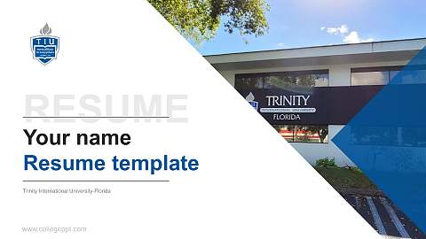 Trinity International University-Florida Resume PPT Template