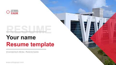 Universidad Ana G. Méndez – Recinto de Carolina Resume PPT Template