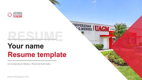 Universidad Ana G. Méndez – Recinto de Santa Isabel Resume PPT Template