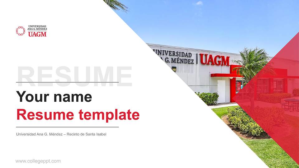 Universidad Ana G. Méndez – Recinto de Santa Isabel Resume PPT Template16:9 ratio PPT effect preview image