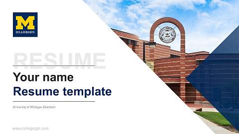 University of Michigan-Dearborn Resume PPT Template