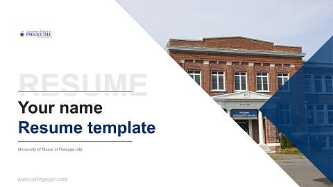 University of Maine at Presque Isle Resume PPT Template