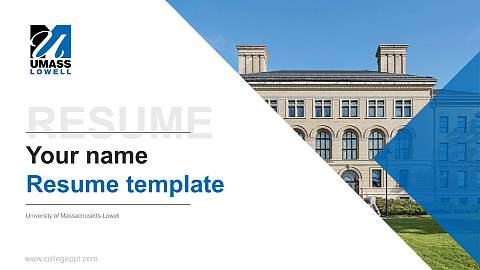 University of Massachusetts-Lowell Resume PPT Template