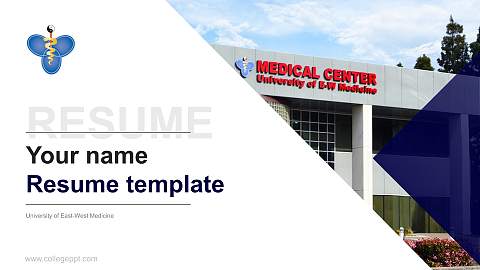 University of East-West Medicine Resume PPT Template