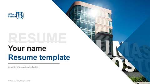 University of Massachusetts-Boston Resume PPT Template