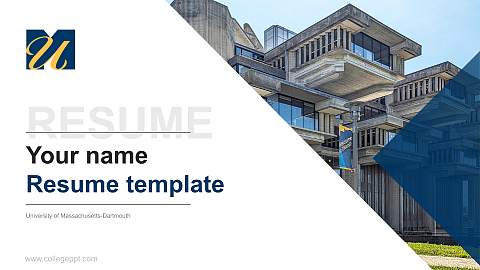 University of Massachusetts-Dartmouth Resume PPT Template