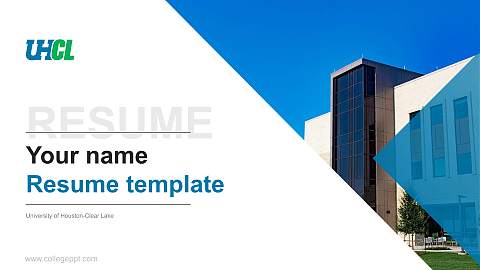 University of Houston-Clear Lake Resume PPT Template
