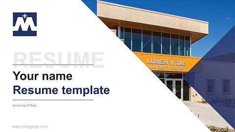 University of Mary Resume PPT Template