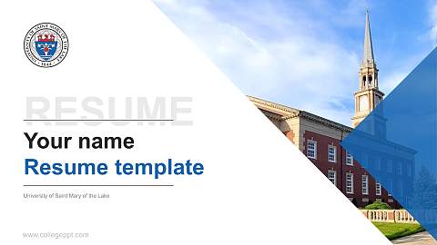 University of Saint Mary of the Lake Resume PPT Template