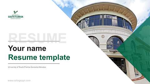 University of South Florida-Sarasota-Manatee Resume PPT Template