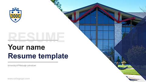 University of Pittsburgh-Johnstown Resume PPT Template
