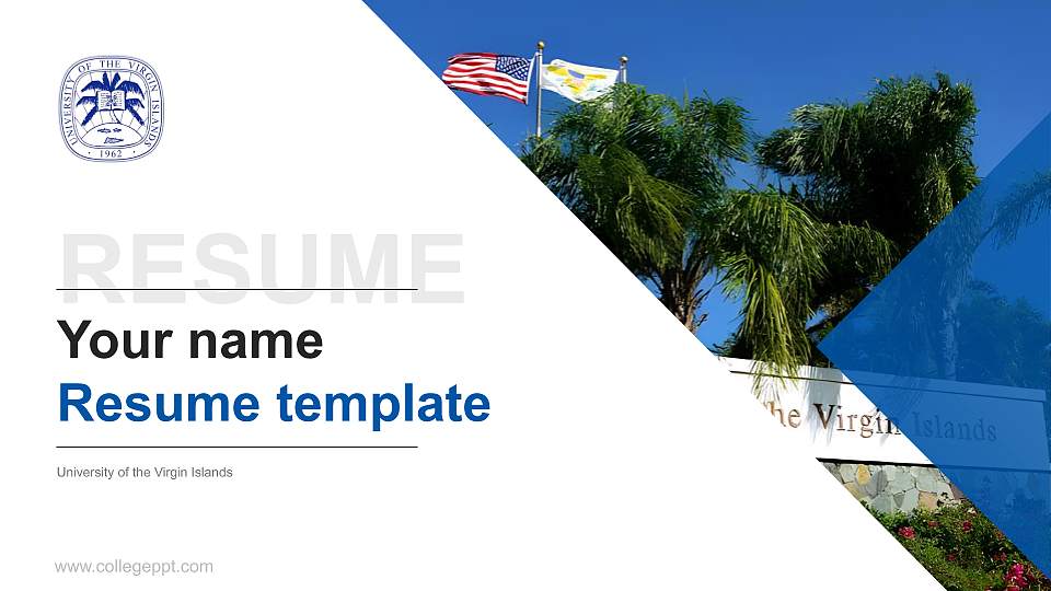 University of the Virgin Islands Resume PPT Template16:9 ratio PPT effect preview image