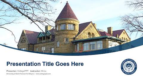 University of Saint Francis-Fort Wayne Course/Courseware Creation PPT Template