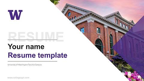 University of Washington-Tacoma Campus Resume PPT Template