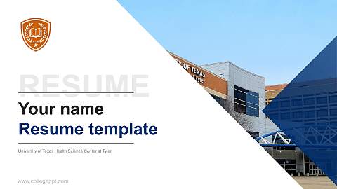 University of Texas Health Science Center at Tyler Resume PPT Template