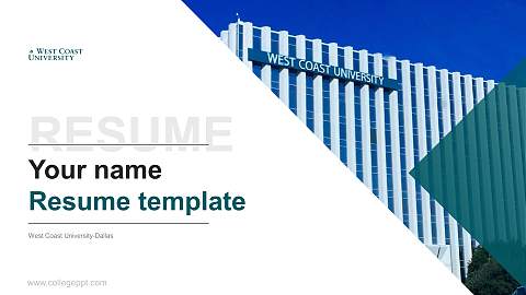 West Coast University-Dallas Resume PPT Template