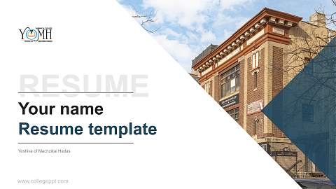 Yeshiva of Machzikai Hadas Resume PPT Template