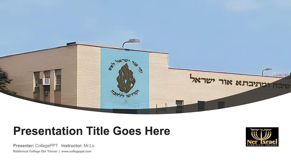 Rabbinical College Ohr Yisroel Course/Courseware Creation PPT Template16:9 ratio PPT effect preview image