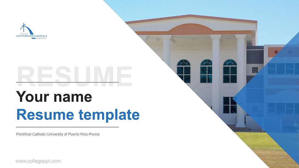 Pontifical Catholic University of Puerto Rico-Ponce Resume PPT Template16:9 ratio PPT effect preview image