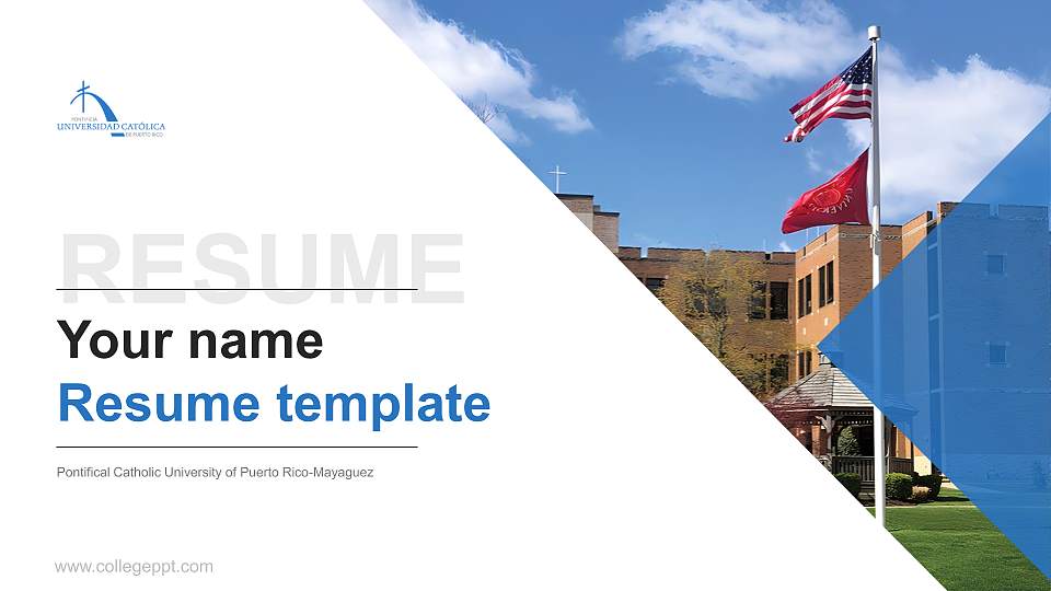 Pontifical Catholic University of Puerto Rico-Mayaguez Resume PPT Template16:9 ratio PPT effect preview image