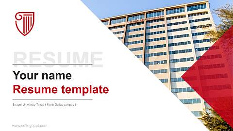 Strayer University-Texas（North Dallas campus） Resume PPT Template