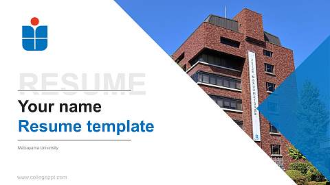 Matsuyama University Resume PPT Template