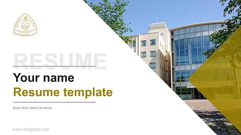 Kyoto Notre Dame University Resume PPT Template