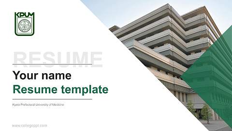 Kyoto Prefectural University of Medicine Resume PPT Template