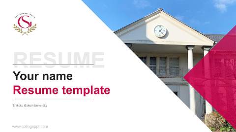 Shikoku Gakuin University Resume PPT Template