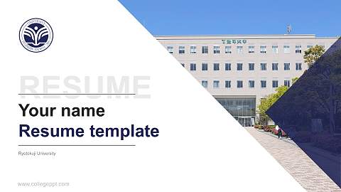 Ryotokuji University Resume PPT Template
